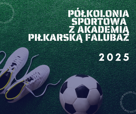 Półkolonia sportowa z Akademią Piłkarską Falubaz